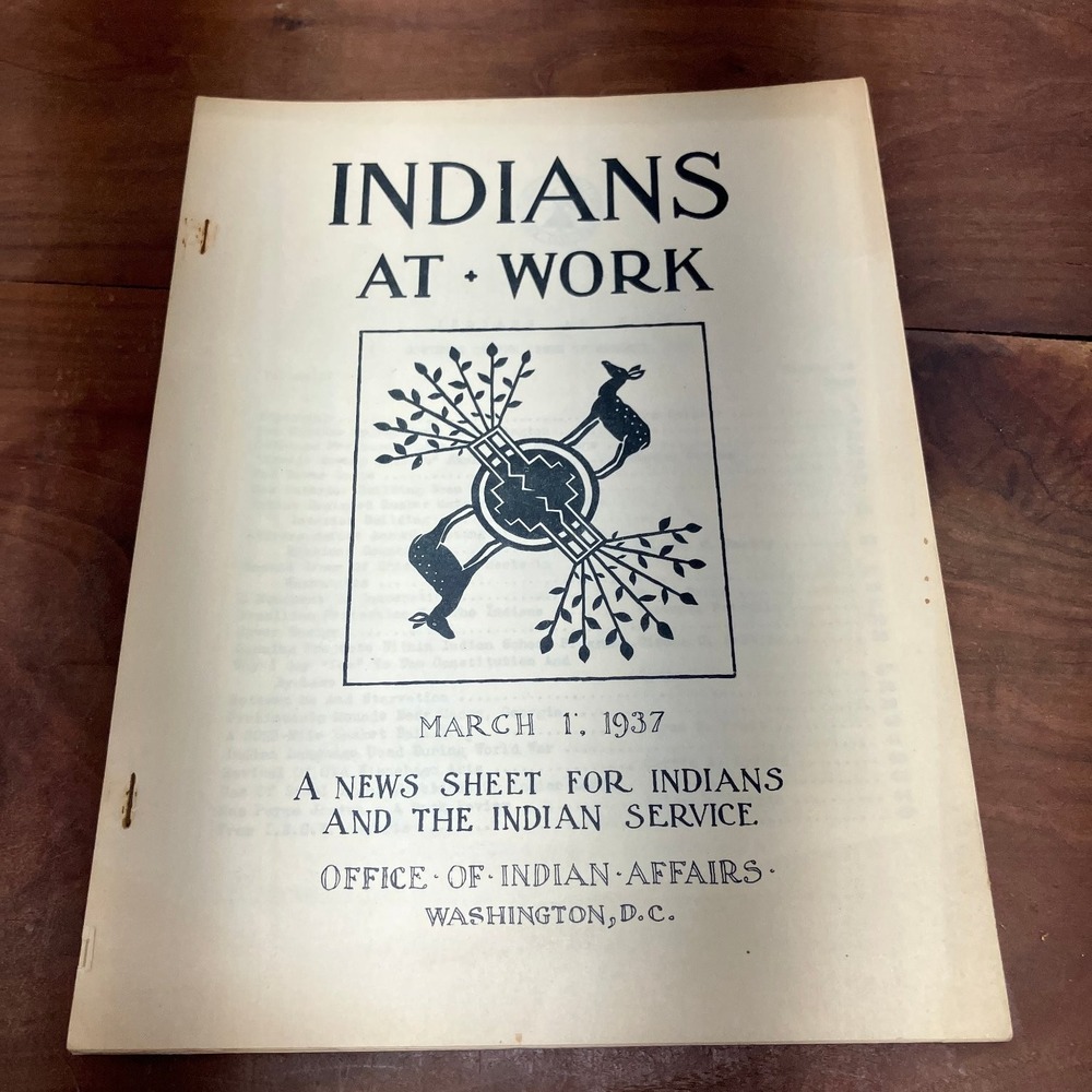 Indians At Work March 1937 Vol IV No 14 Office of Indian Affairs News Sheet